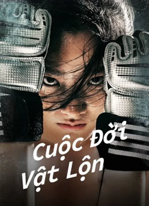 Poster phim Cuộc Đời Vật Lộn trên Xem Phim Fun