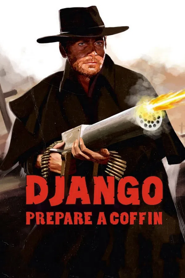 Poster phim Django, Prepare a Coffin trên Xem Phim Fun