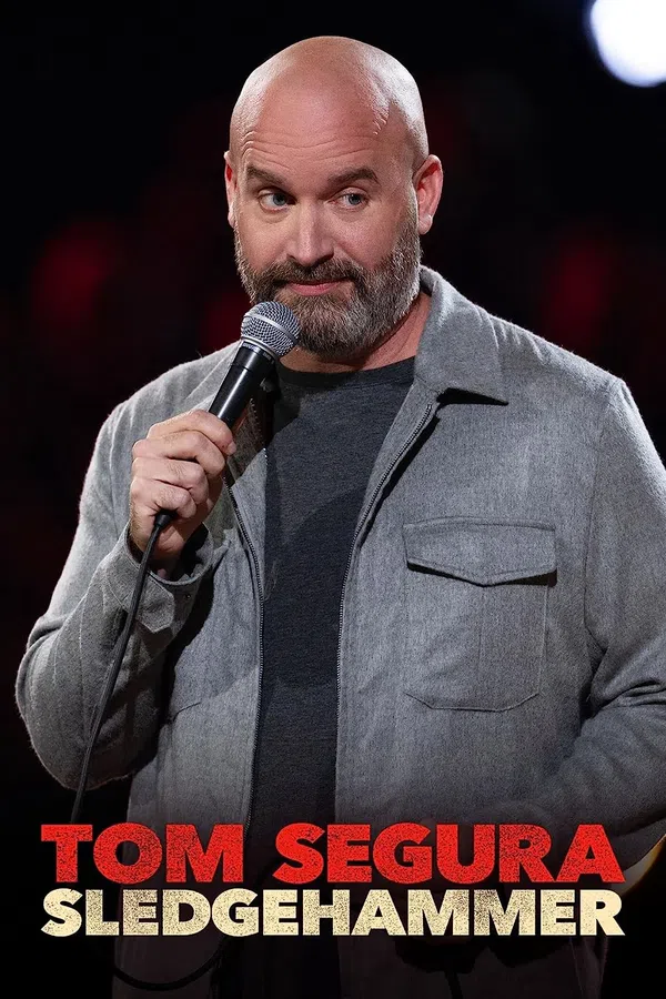 Poster phim Tom Segura: Búa tạ trên Xem Phim Fun